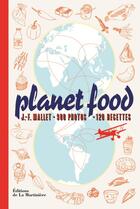 Couverture du livre « Planet food » de Jean-Francois Mallet aux éditions La Martiniere