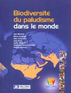 Couverture du livre « Biodiversite du paludisme dans le monde » de Mouchet Jm aux éditions John Libbey