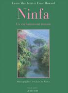 Couverture du livre « Ninfa ; un enchantement romain » de Lauro Marchetti et Esme Howard aux éditions Actes Sud