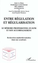 Couverture du livre « Entre regulation et regularisation - le memoire professionnel en iufm et son accompagnement - recher » de Themines/Duval aux éditions L'harmattan