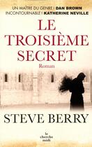 Couverture du livre « Le troisième secret » de Steve Berry aux éditions Cherche Midi