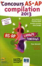 Couverture du livre « Concours as ap compilation 2013 » de Christine Beloe aux éditions Lamarre