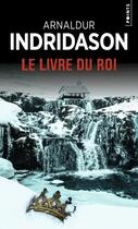 Couverture du livre « Le livre du roi » de Arnaldur Indridason aux éditions Points