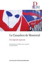 Couverture du livre « Canadien de montreal (le) - une legende repensee » de Collectif/Moreau aux éditions Les Presses De L'universite De Montreal