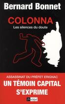 Couverture du livre « Colonna, les silences du doute » de Bernard Bonnet aux éditions Archipel