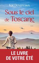 Couverture du livre « Sous le ciel de Toscane » de Kat Devereaux aux éditions Archipel