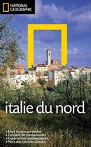 Couverture du livre « Italie du nord » de Tim Jepson aux éditions National Geographic