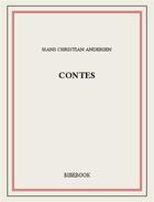 Couverture du livre « Contes » de Hans Christian Andersen aux éditions Bibebook