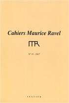 Couverture du livre « Cahiers Maurice Ravel T.10 » de Fondation Maurice Ra aux éditions Seguier