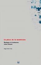 Couverture du livre « La place de la madeleine ; ecriture et fantasme chez Proust » de Serge Doubrovsky aux éditions Uga Éditions