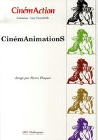 Couverture du livre « CINEMACTION ; cinémanimations » de Pierre Floquet aux éditions Charles Corlet