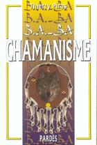 Couverture du livre « Chamanisme » de Thierry Piras aux éditions Pardes