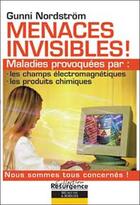 Couverture du livre « Menaces invisibles » de Gunni Nordstrom aux éditions Marco Pietteur