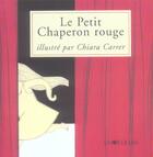 Couverture du livre « Le petit chaperon rouge » de Chiara Carrer aux éditions La Joie De Lire