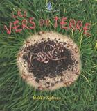 Couverture du livre « Les vers de terre » de Bobbie Kalman aux éditions Bayard Canada