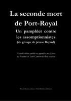 Couverture du livre « La seconde mort de Port-Royal » de Ermites aux éditions Pascal Maurice Editeur