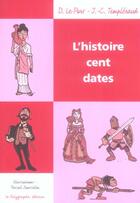Couverture du livre « L'histoire cent dates » de D. Le Pors et J.-C. Templeraud aux éditions Polygraphe