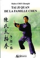 Couverture du livre « Tai ji quan de la famille Chen » de Maitre Chen Zhenglei aux éditions Quimetao