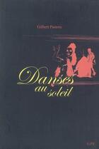 Couverture du livre « Danses au soleil » de Gilbert Pastore aux éditions Gunten