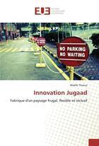 Couverture du livre « Innovation jugaad » de Thueux Maelle aux éditions Editions Universitaires Europeennes