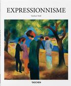 Couverture du livre « Expressionnism » de Norbert Wolf aux éditions Taschen