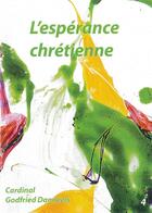 Couverture du livre « L'espérance chrétienne » de Godfried Danneels aux éditions Fiat