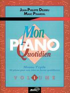 Couverture du livre « Mon piano quotidien t.1 ; 1er cycle » de Marc Pinardel et Jean-Philippe Delrieu aux éditions Carisch Musicom