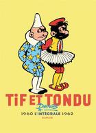 Couverture du livre « Tif et Tondu : Intégrale vol.3 : 1960-1962 » de Rosy et Marcel Denis aux éditions Dupuis