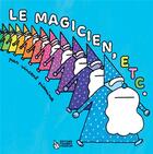 Couverture du livre « Le magicien, etc. » de Pianina Vincent aux éditions Thierry Magnier