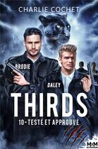 Couverture du livre « Thirds t.10 : testé et approuvé » de Charlie Cochet aux éditions Mxm Bookmark