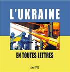 Couverture du livre « L'ukraine en toutes lettres » de Brigades Editoria. aux éditions Syllepse