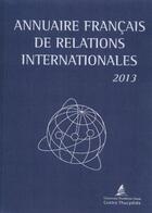 Couverture du livre « Annuaire francais des relations internationales 2013 t.14 » de  aux éditions Documentation Francaise