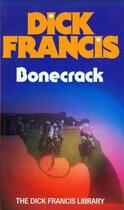 Couverture du livre « Bonecrack » de Dick Francis aux éditions Penguin Books Ltd Digital
