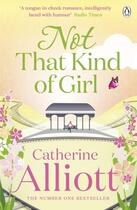 Couverture du livre « Not That Kind Of Girl » de Catherine Alliott aux éditions Adult Pbs