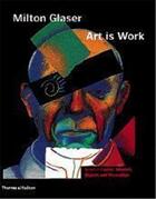 Couverture du livre « Milton glaser : art is work » de  aux éditions Thames & Hudson