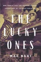 Couverture du livre « The Lucky Ones » de Ngai Mae aux éditions Houghton Mifflin Harcourt