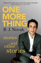 Couverture du livre « ONE MORE THING » de B J Novak aux éditions Little, Brown Book Group