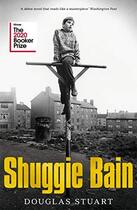 Couverture du livre « SHUGGIE BAIN - WINNER BOOKER PRIZE 2020 » de Douglas Stuart aux éditions Picador Uk