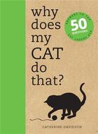 Couverture du livre « Why does my cat do that? » de Ivy aux éditions Ivy Press