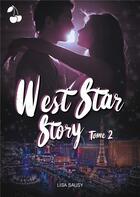 Couverture du livre « West star story Tome 2 » de Lisa Sausy aux éditions Cherry Publishiing