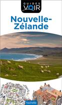 Couverture du livre « Guides voir : Nouvelle-Zélande » de Collectif Hachette aux éditions Hachette Tourisme