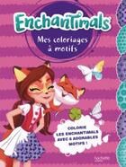 Couverture du livre « Enchantimals - mes coloriages a motifs » de  aux éditions Hachette Jeunesse