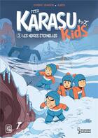 Couverture du livre « Karasu Kids t.3 ; les neiges éternelles » de Auren et Aymeric Jeanson aux éditions Larousse