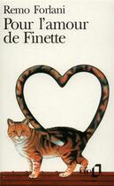 Couverture du livre « Pour l'amour de finette » de Remo Forlani aux éditions Folio