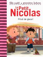 Couverture du livre « Le petit Nicolas Tome 28 : privé de glace ! » de Emmanuelle Lepetit aux éditions Gallimard-jeunesse