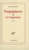 Couverture du livre « Parpagnacco ou la conjuration » de Louis Guilloux aux éditions Gallimard