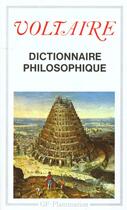 Couverture du livre « Dictionnaire philosophique » de Voltaire aux éditions Flammarion