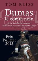 Couverture du livre « Dumas, le comte noir » de Tom Reiss aux éditions Flammarion