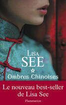 Couverture du livre « Ombres chinoises » de Lisa See aux éditions Flammarion