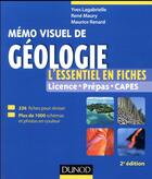 Couverture du livre « Mémo visuel de géologie ; l'essentiel en fiches et en couleurs » de Yves Lagabrielle et Rene Maury et Maurice Renard aux éditions Dunod